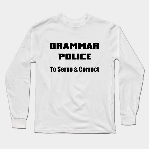 Grammar Police Long Sleeve T-Shirt by imphavok